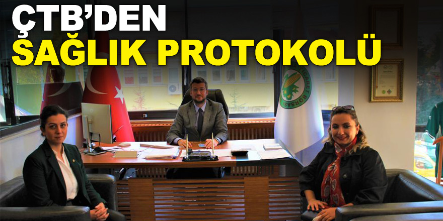 ÇTB’den sağlık protokolü