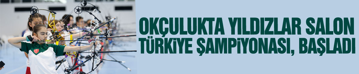 Okçulukta Yıldızlar Salon Türkiye Şampiyonası, Samsun'da başladı