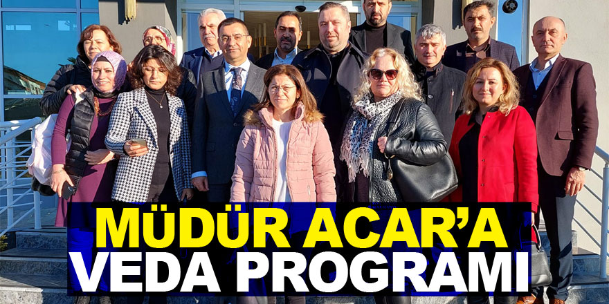 Müdür Acar’a veda programı