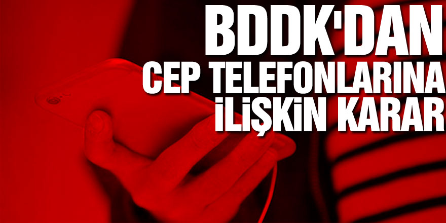 BDDK'dan yenilenmiş cep telefonlarına ilişkin karar