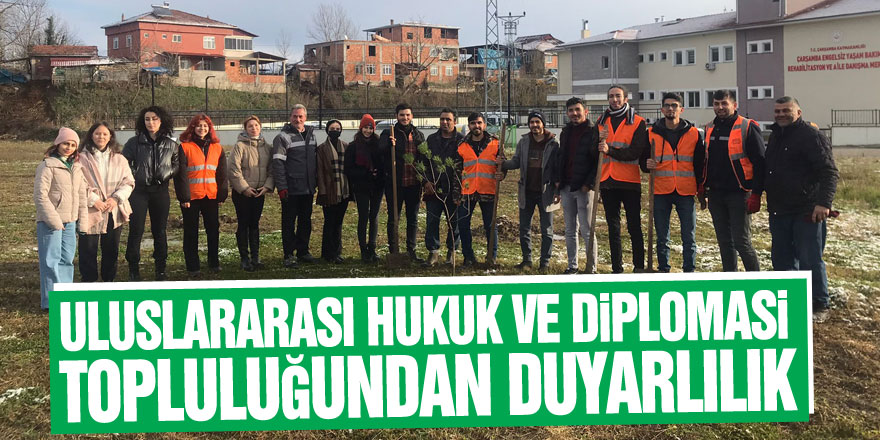 ULUSLARARASI HUKUK VE DİPLOMASİ TOPLULUĞUNDAN DUYARLILIK