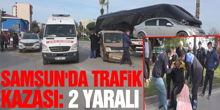 Samsun'da trafik kazası: 2 yaralı