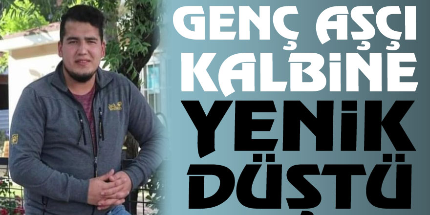 Genç aşçı kalbine yenik düştü