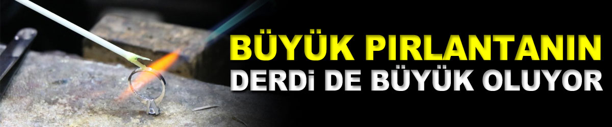 Büyük pırlantanın derdi de büyük oluyor