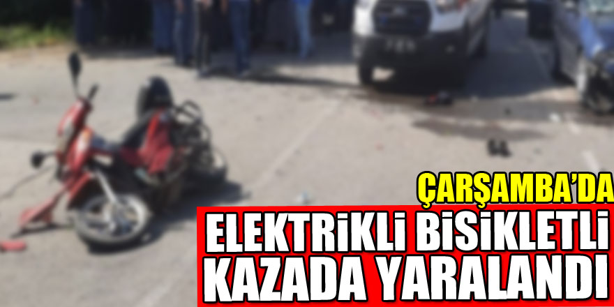 Elektrikli Bisikletli kazada yaralandı