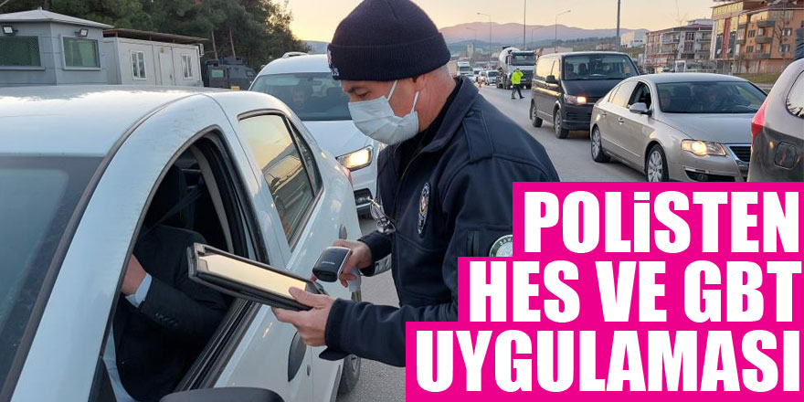 polisten HES ve GBT uygulaması