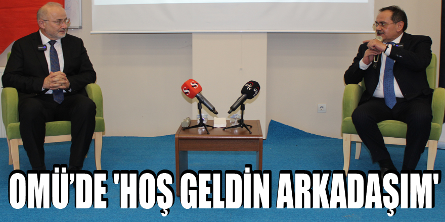 OMÜ’de 'Hoş Geldin Arkadaşım'