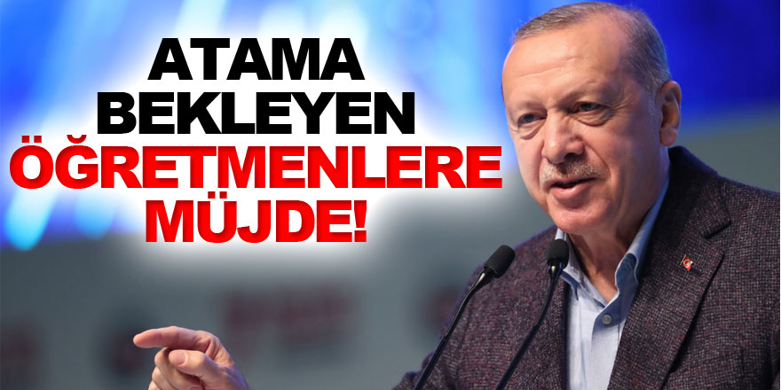 Cumhurbaşkanı Erdoğan müjdeyi duyurdu