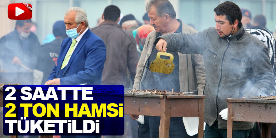 Samsun'da Hamsi Festivali: 2 saatte 2 ton hamsi tüketildi