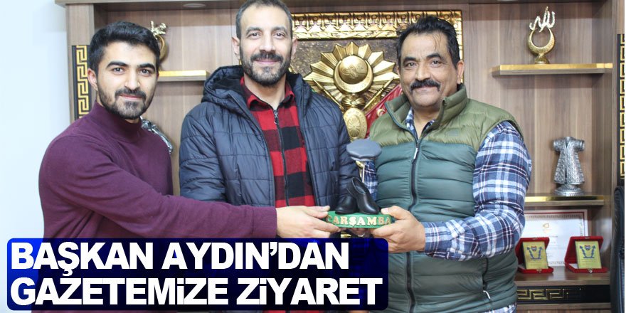 Başkan Aydın’dan gazetemize ziyaret
