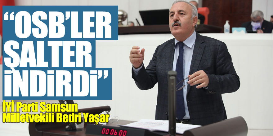 “OSB’ler Şalter indirdi”