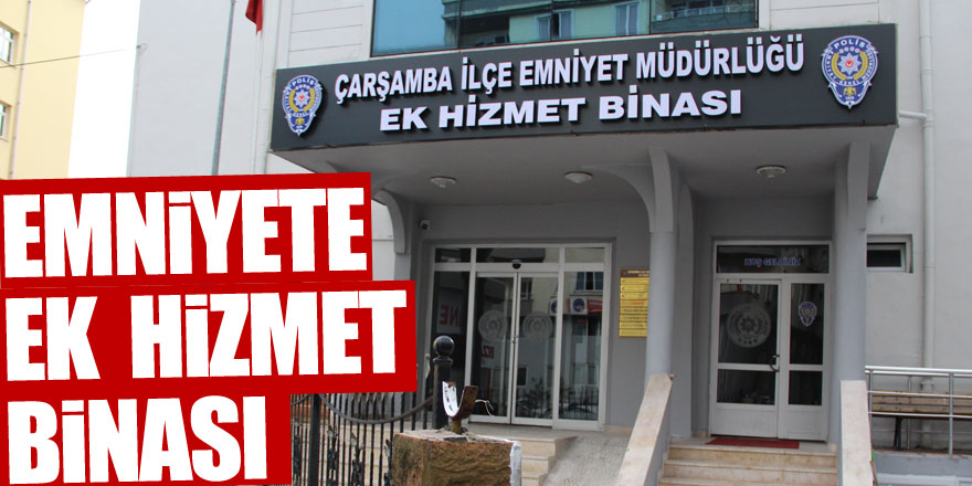 Emniyete Ek Hizmet Binası