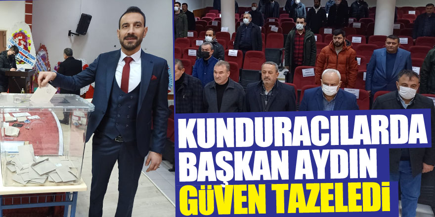 Kunduracılarda Başkan Aydın güven tazeledi