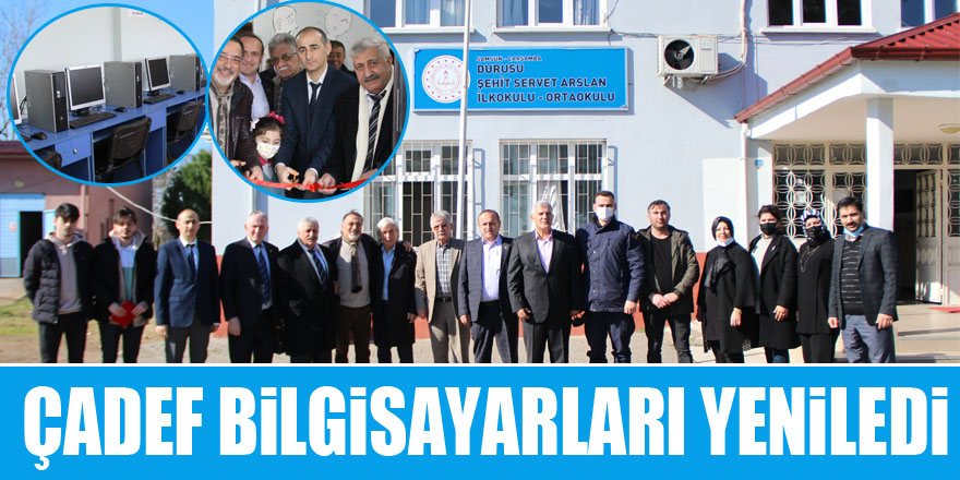 ÇADEF BİLGİSAYARLARI YENİLEDİ