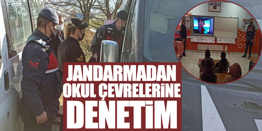 JANDARMADAN  OKUL ÇEVRELERİNE DENETİM