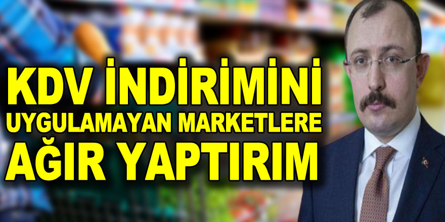 Ticaret Bakanı Muş'tan KDV açıklaması