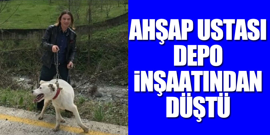 Ahşap Ustası Depo İnşaatından Düştü