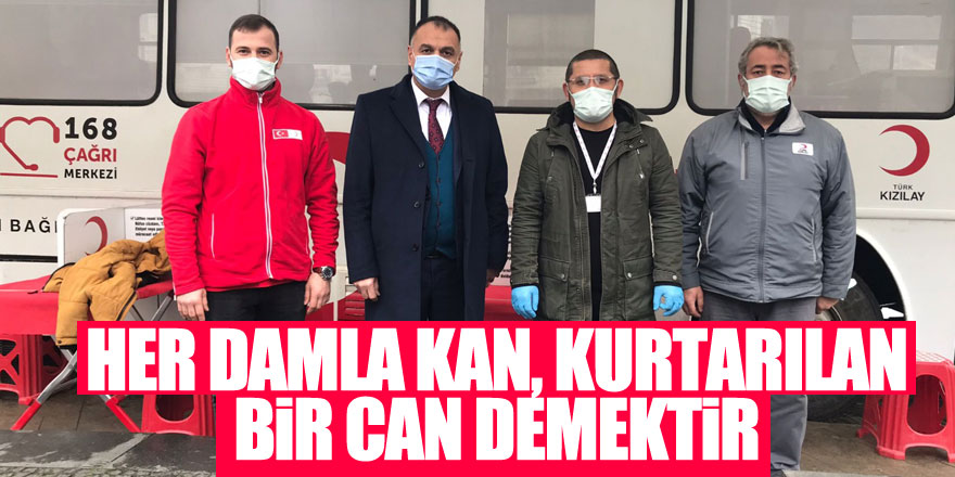 Her Damla Kan, Kurtarılan Bir Can Demektir