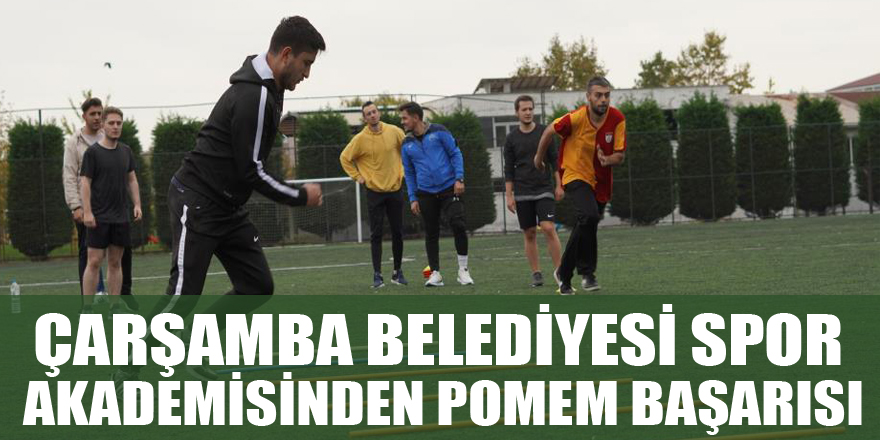 Çarşamba Belediyesi Spor Akademisinden POMEM başarısı