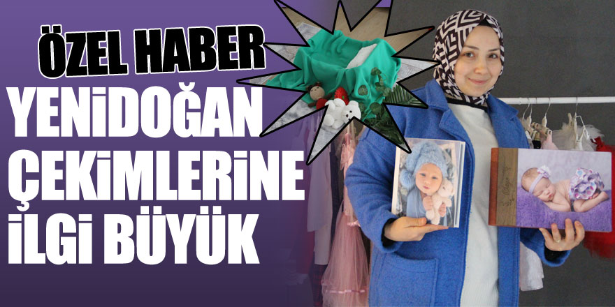 Yenidoğan Çekimlerine İlgi Büyük