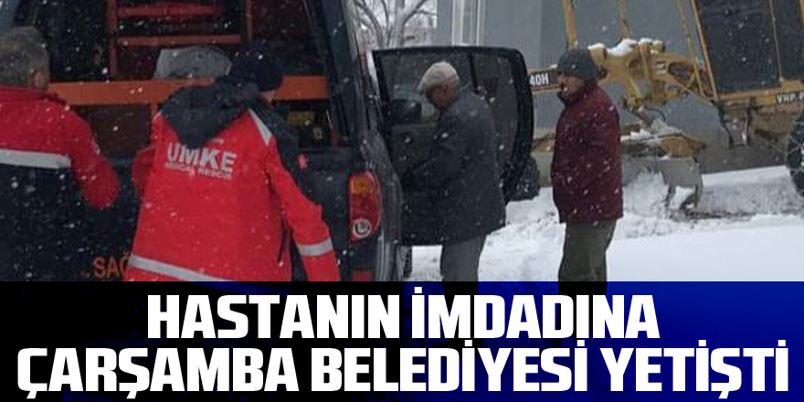 Hastanın imdadına Çarşamba Belediyesi yetişti