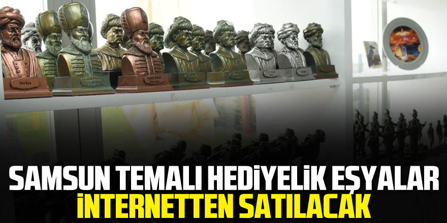 Samsun temalı hediyelik eşyalar internetten satılacak