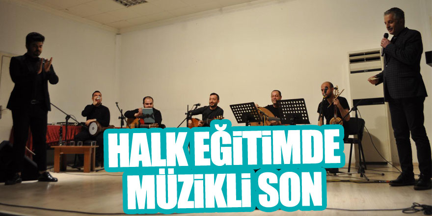 Halk Eğitimde Müzikli Son