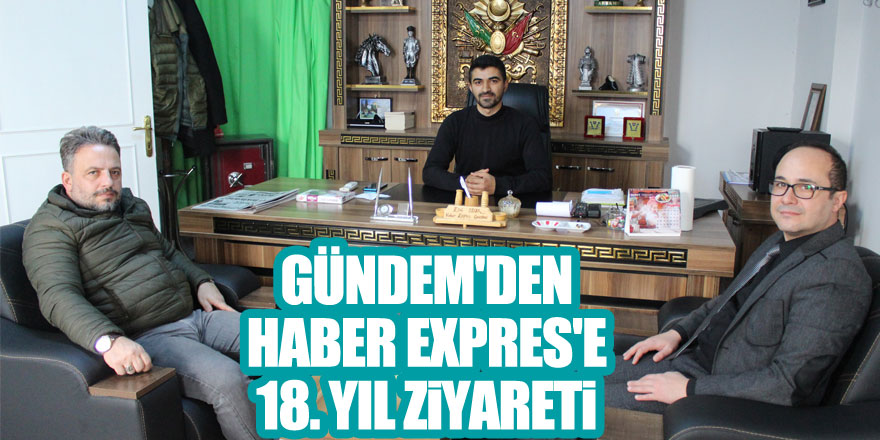 Gündem'den Haber Expres'e 18. Yıl ziyareti