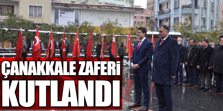 Çanakkale Zaferi Kutlandı