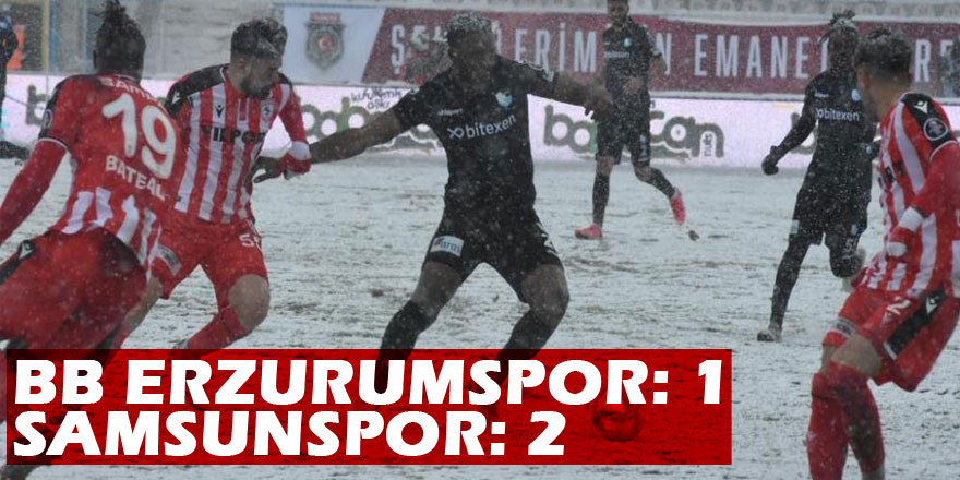 Spor Toto 1. Lig: BB Erzurumspor: 1 Samsunspor: 2 ( Maç Sonucu)