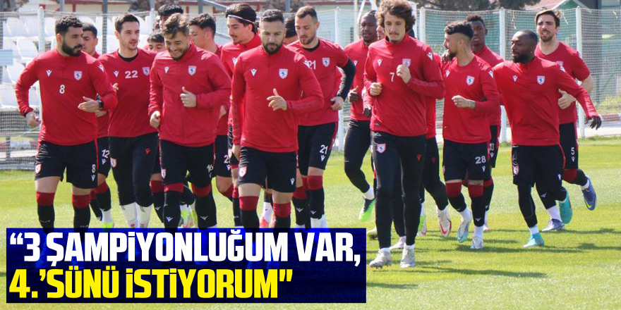 Osman Çelik: “3 şampiyonluğum var, 4.’sünü Samsunspor’da yaşamak istiyorum"
