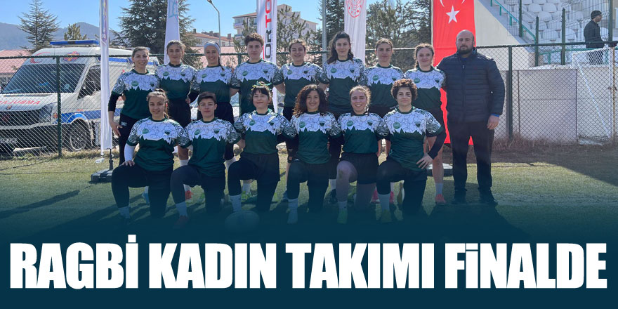 Ragbi Kadın Takımı Finalde