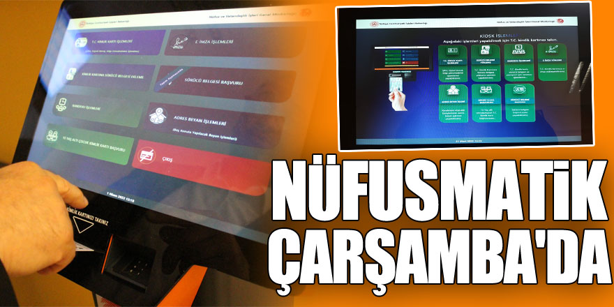 NÜFUSMATİK ÇARŞAMBA'DA