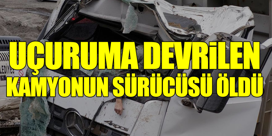 Taş ocağında uçuruma devrilen kamyonun sürücüsü öldü