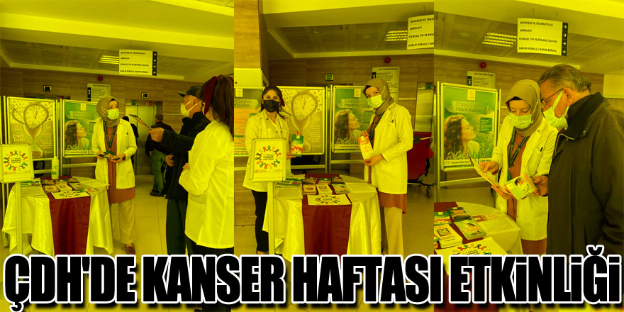 ÇDH'DE KANSER HAFTASI ETKİNLİĞİ