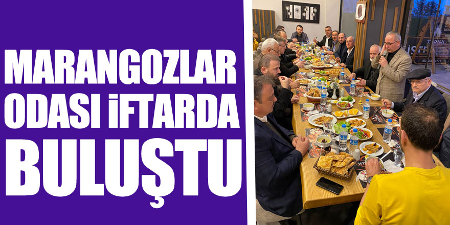 Marangozlar Odası iftarda buluştu