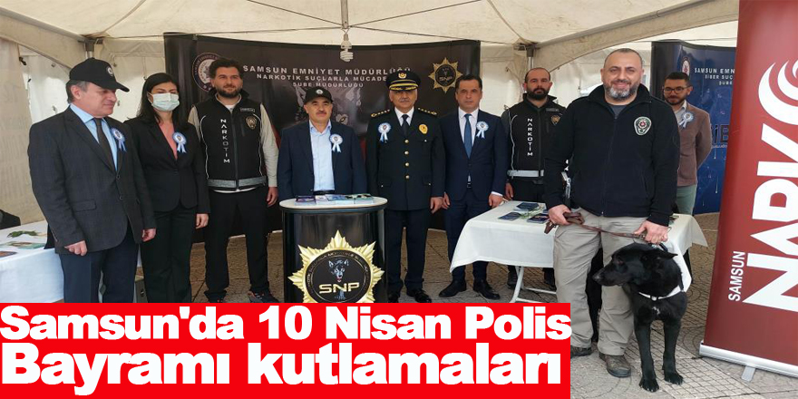 Samsun'da 10 Nisan Polis Bayramı kutlamaları