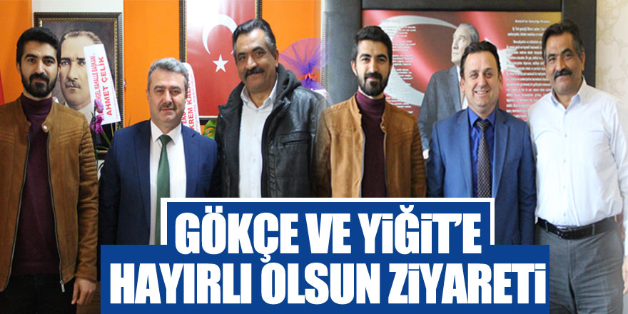 Gökçe ve Yiğit’e hayırlı olsun ziyareti