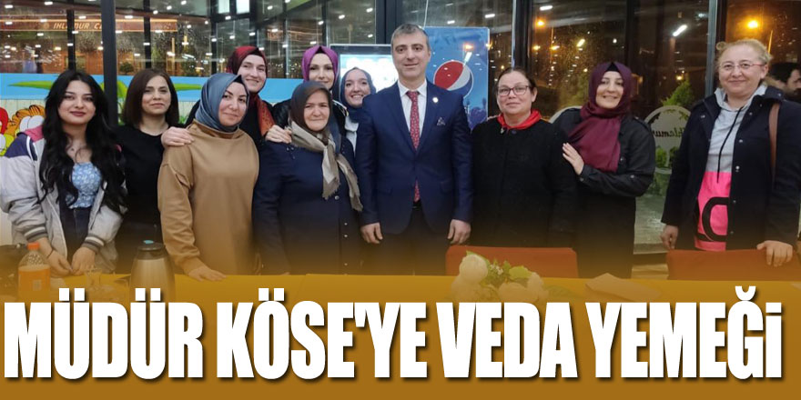 Müdür Köse'ye Veda Yemeği