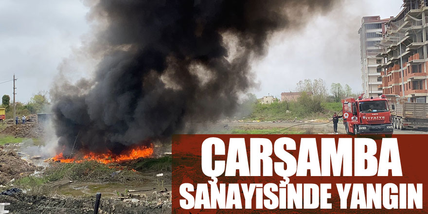 Çarşamba Sanayisinde Yangın