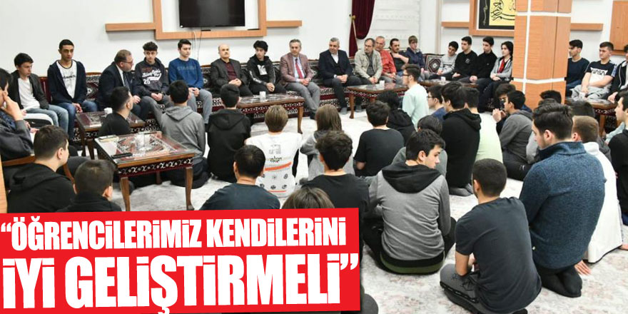 Vali Dağlı: “Öğrencilerimiz kendilerini iyi geliştirmeli”