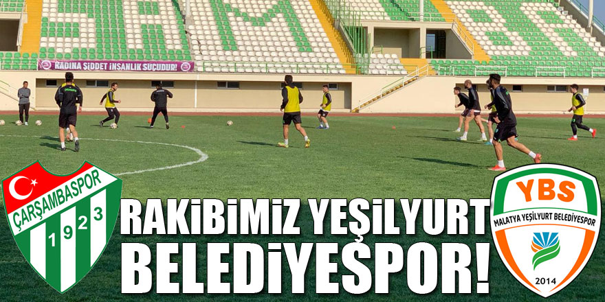 Rakibimiz Yeşilyurt Belediyespor!