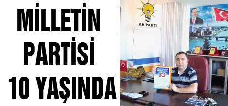 Milletin Partisi 10 Yaşında