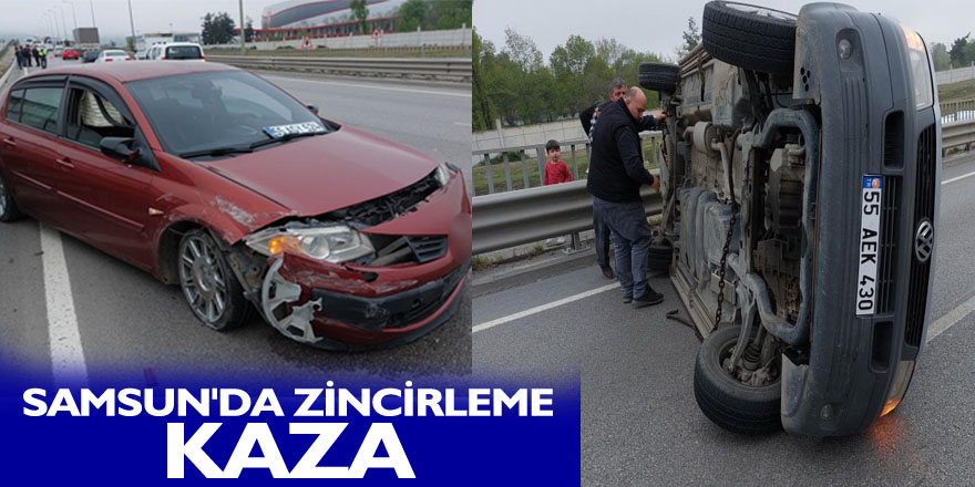 Samsun'da zincirleme kaza