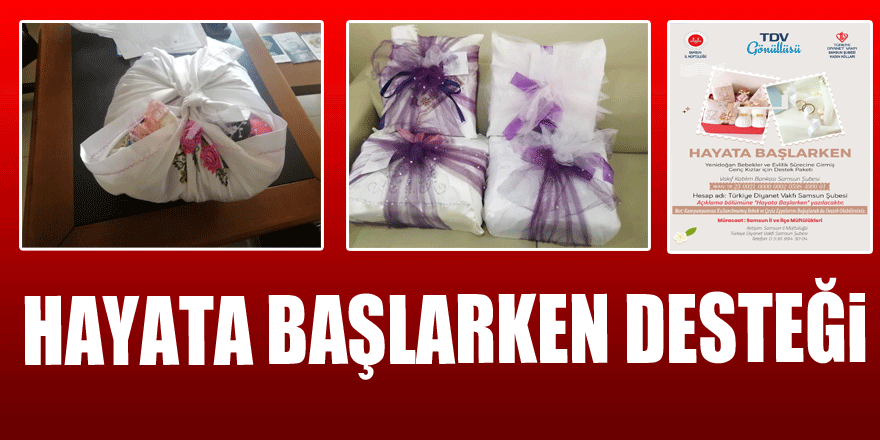 HAYATA BAŞLARKEN DESTEĞİ