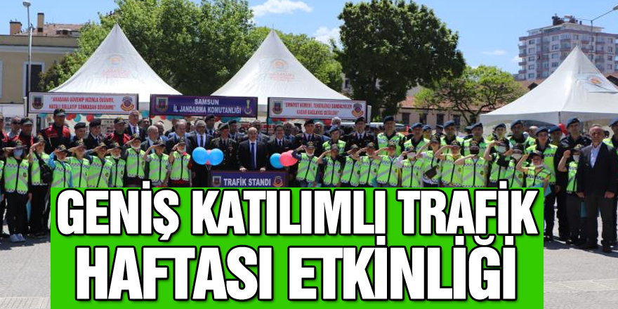 Samsun’da geniş katılımlı Trafik Haftası etkinliği