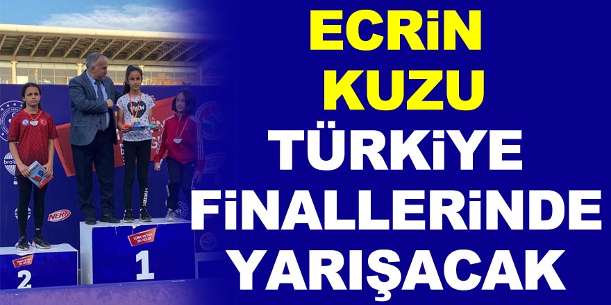 Ecrin Kuzu Türkiye Finallerinde Yarışacak