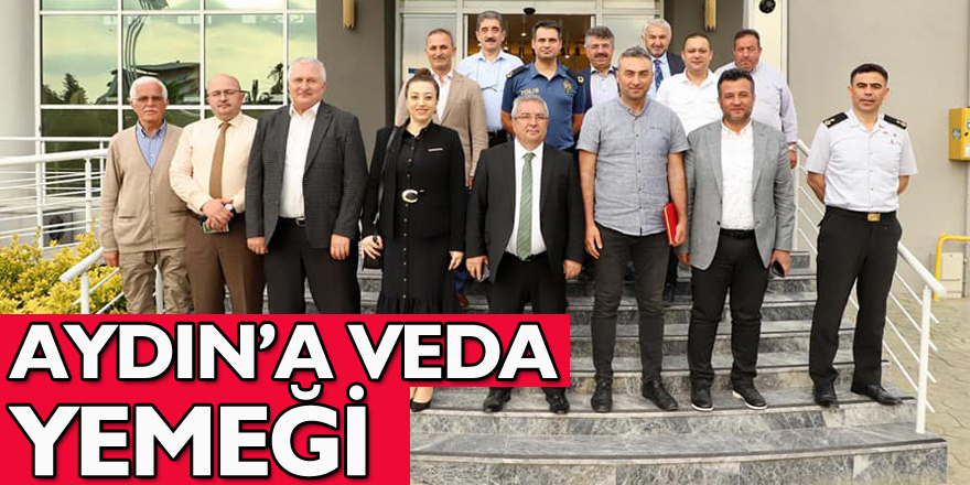 AYDIN’A VEDA YEMEĞİ