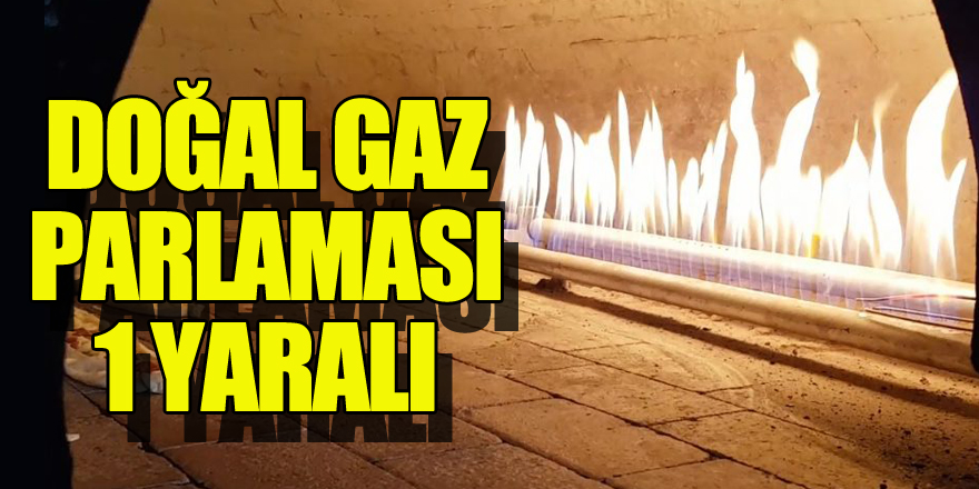 Samsun'da doğal gaz parlaması: 1 yaralı