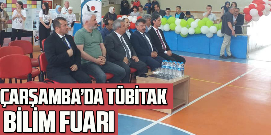 ÇARŞAMBA’DA TÜBİTAK BİLİM FUARI